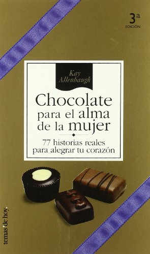 Chocolate para el alma de la mujer (SIN COLECCION)