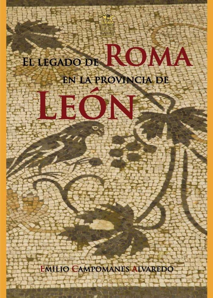El legado de Roma en la provincia de León