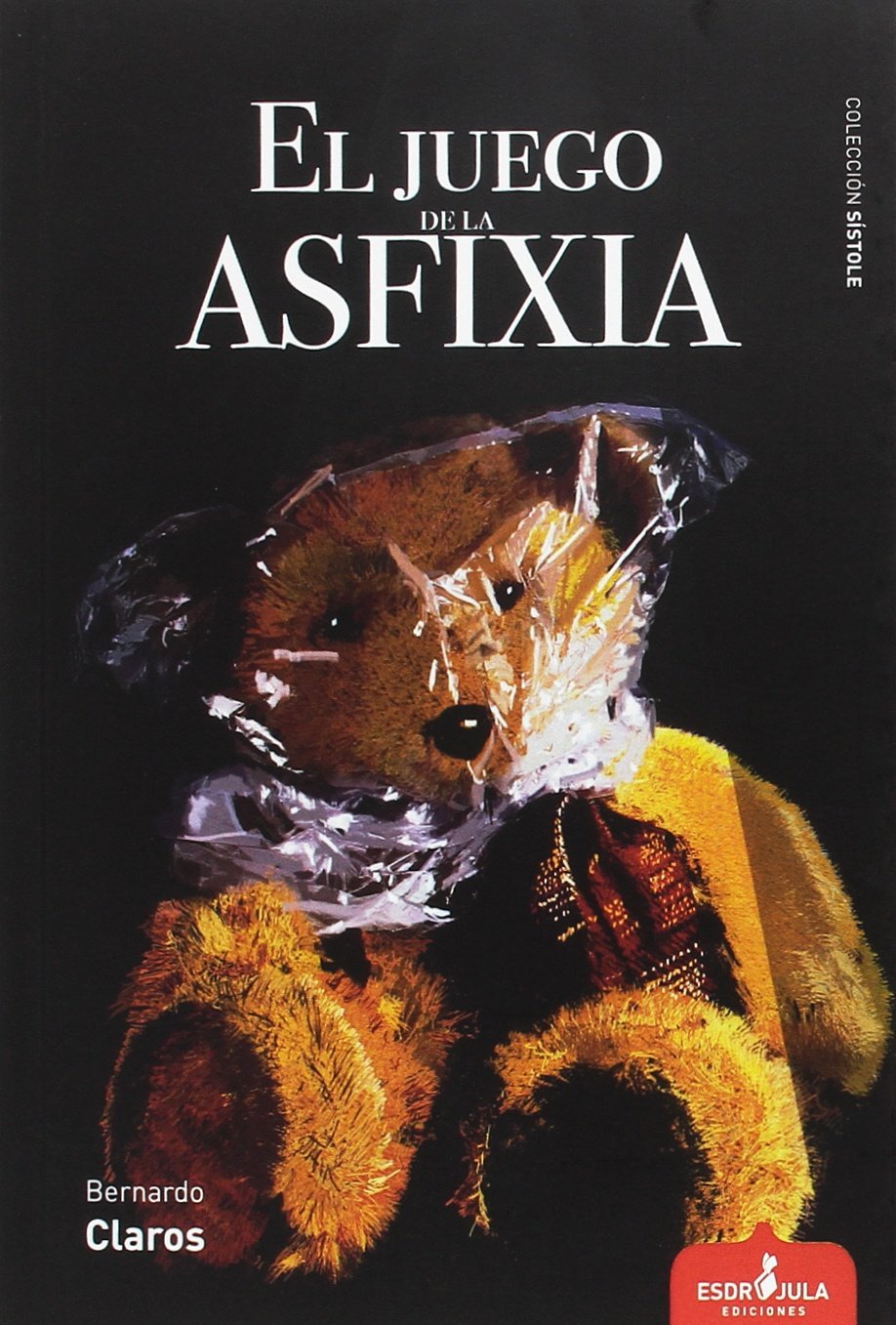 El juego de la asfixia (Sístole)