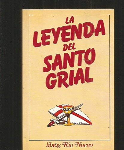 LEYENDA DEL SANTO GRIAL - LA