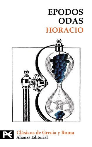 Epodos. Odas (El libro de bolsillo - Bibliotecas temáticas - Biblioteca de clásicos de Grecia y Roma)