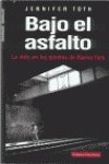 Bajo El Asfalto