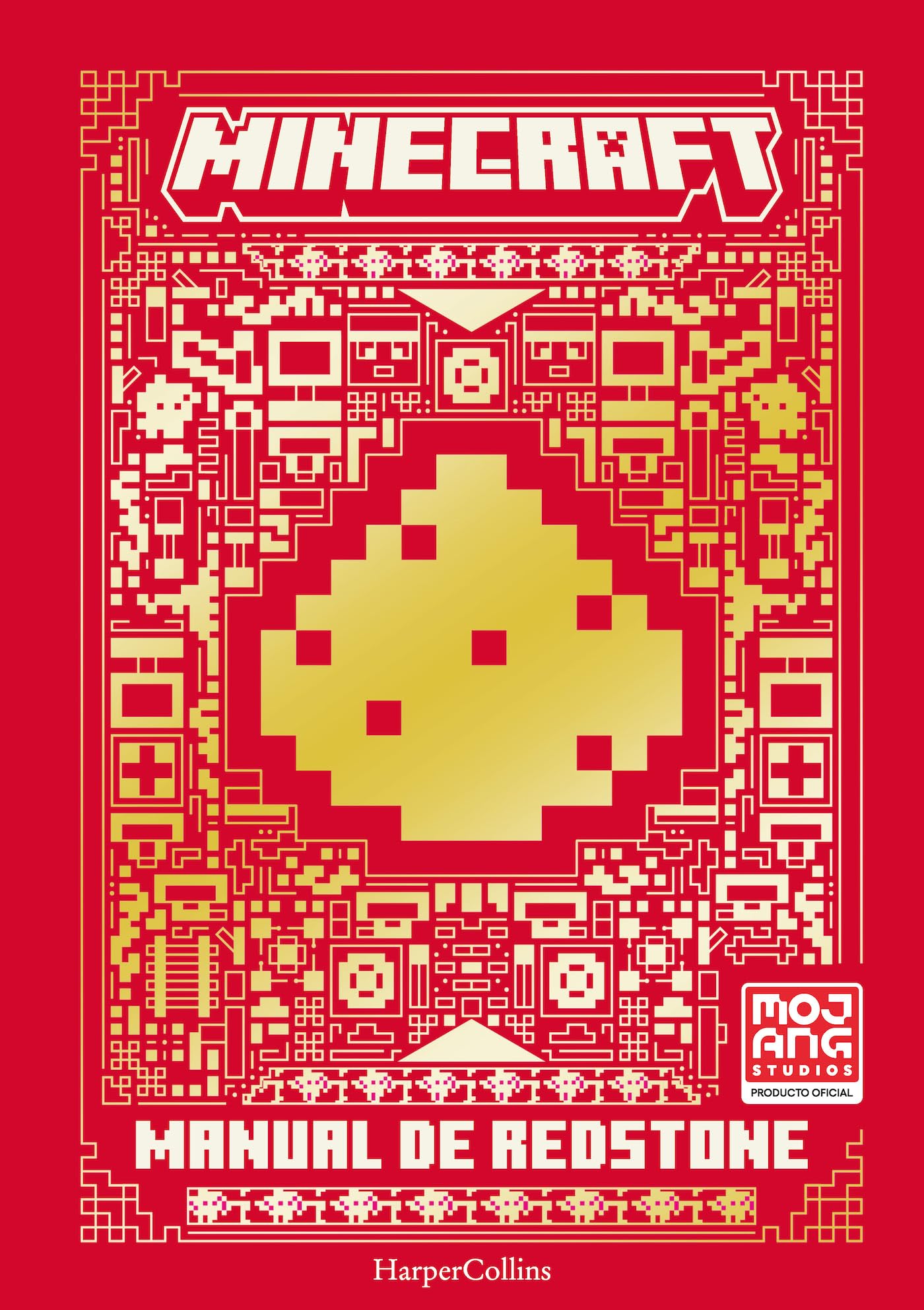 Minecraft oficial: Manual de redstone (edición actualizada y revisada del videojuego más vendido de todos los tiempos)