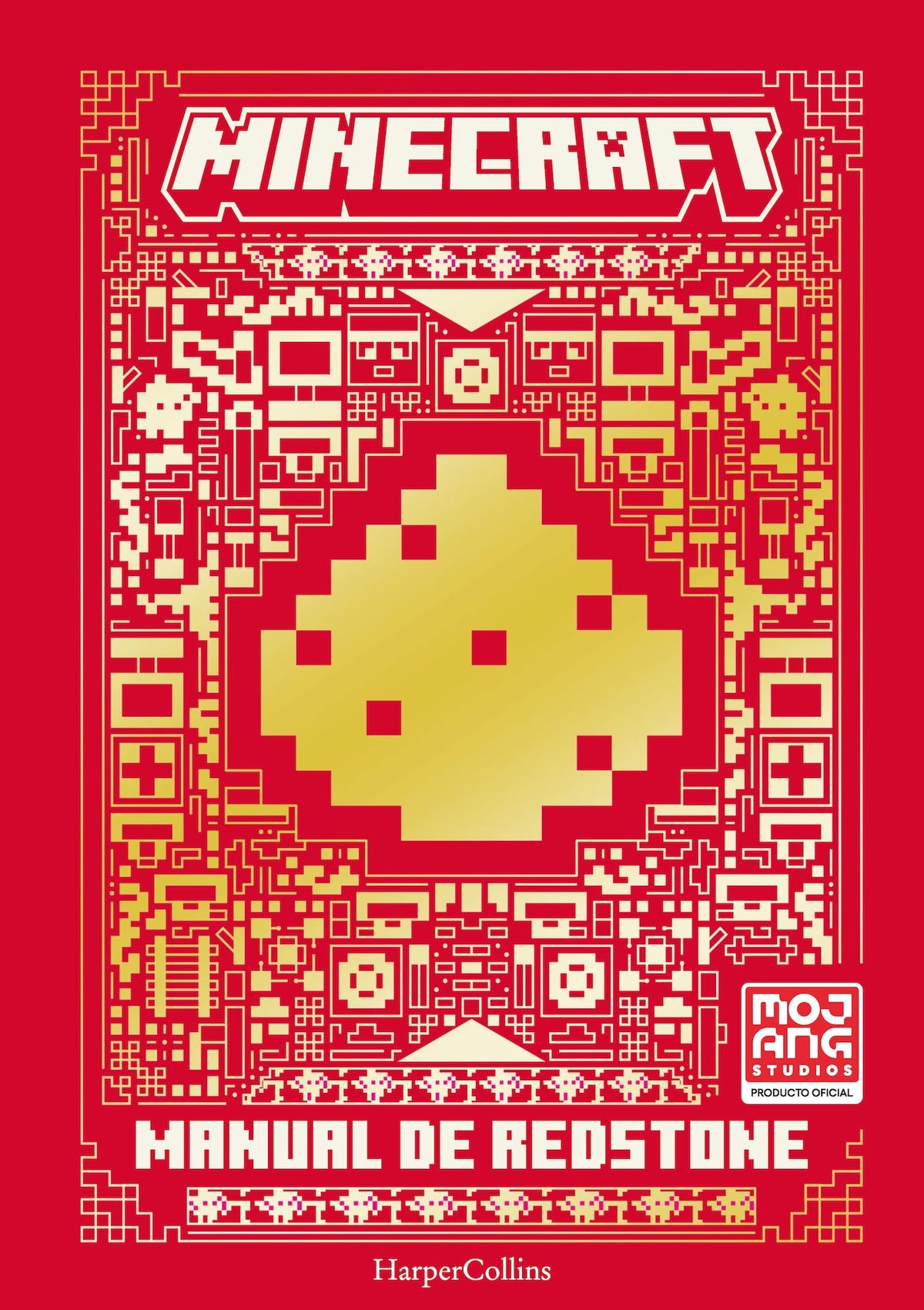 Minecraft oficial: Manual de redstone (edición actualizada y revisada del videojuego más vendido de todos los tiempos)
