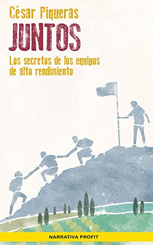 Juntos: Los secretos de los equipos de alto rendimiento (PROFIT)
