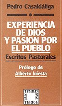 020 - Experiencia de Dios y pasión por el pueblo. Escritos pastorales