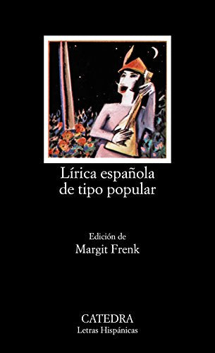 Lírica española de tipo popular: Edad Media y Renacimiento (Letras Hispánicas)