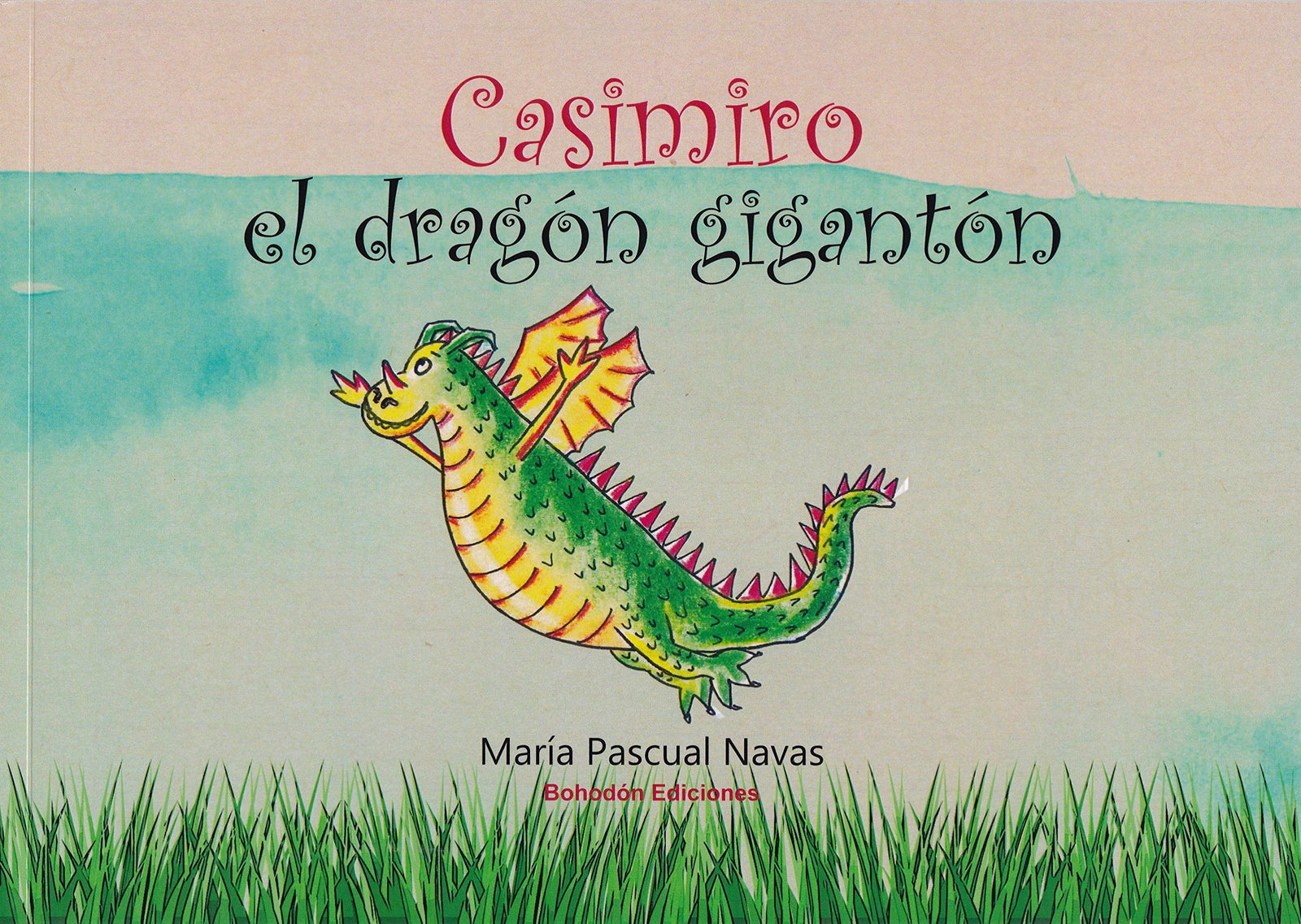 Casimiro, el dragón gigantón (Caballo azul)