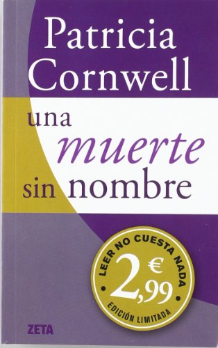 Una muerte sin nombre (Doctora Kay Scarpetta 6): CAMPAÑA INVIERNO 2012