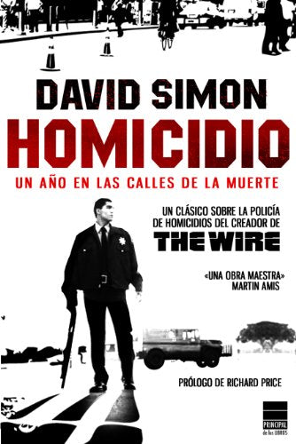 Homicidio: Un año en las calles de la muerte (PRINCIPAL DE LOS LIBROS)