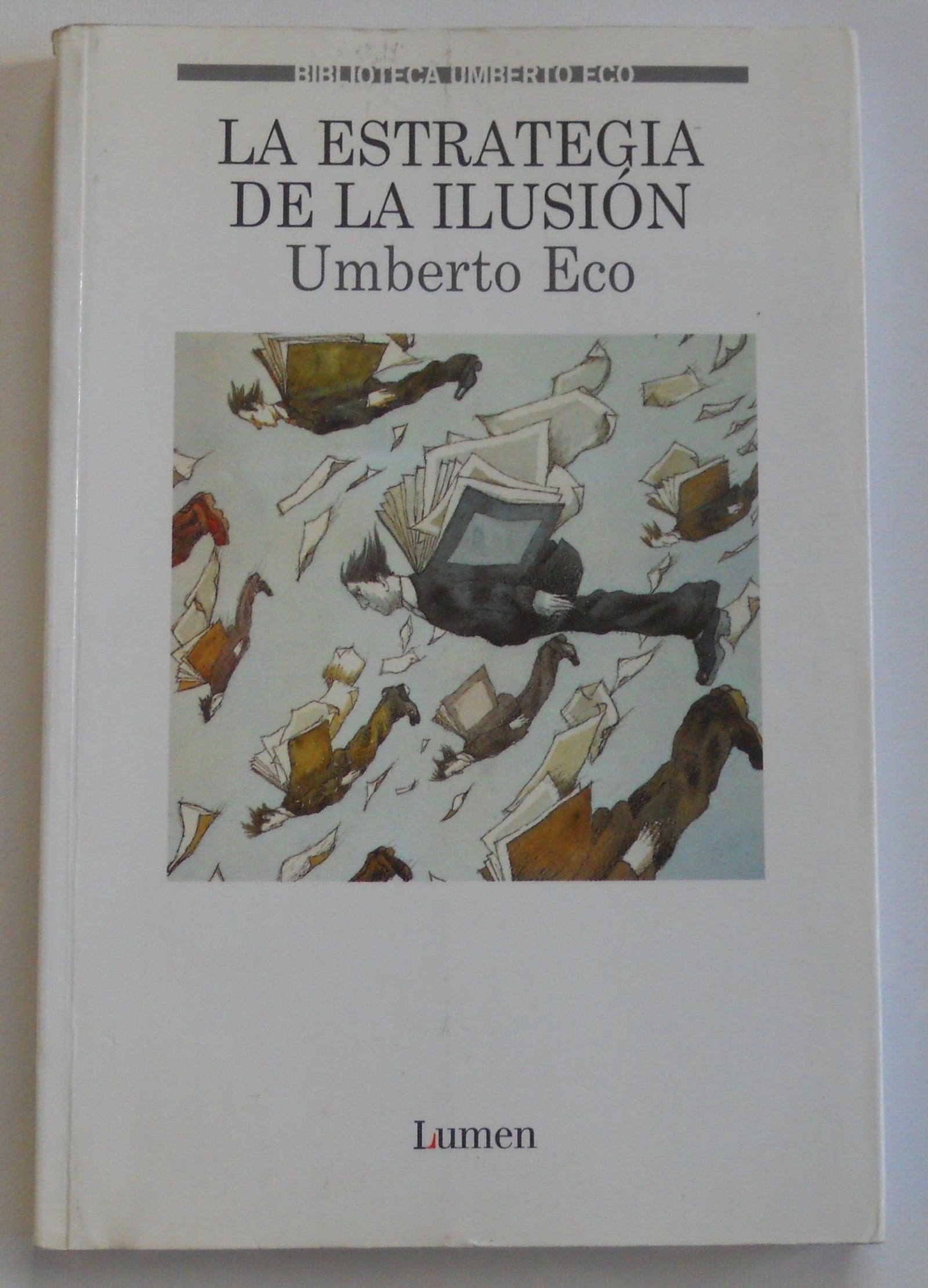 La estrategia de la ilusión (BIBLIOTECA UMBERTO ECO)