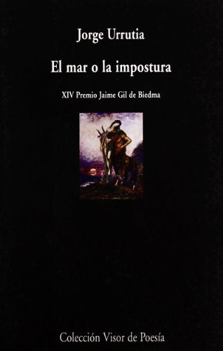 El mar o la impostura: 573 (Visor de Poesía)