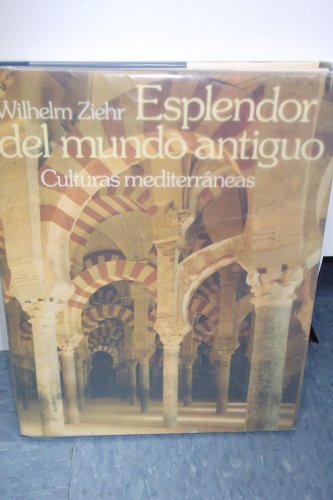 ESPLENDOR DEL MUNDO ANTIGUO. Culturas Mediterraneas