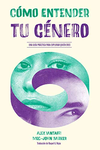 Cómo entender tu género: Una guía práctica para explorar quién eres (DOS BIGOTES)