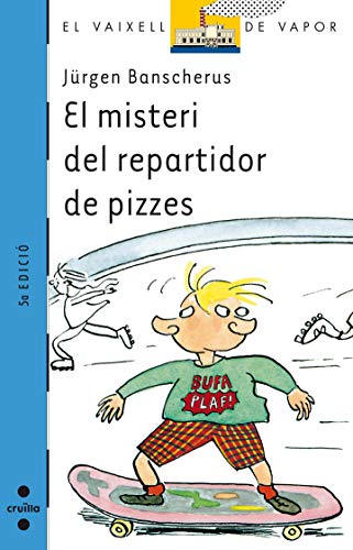 El misteri del repartidor de pizzes: 84 (El Barco de Vapor Azul)