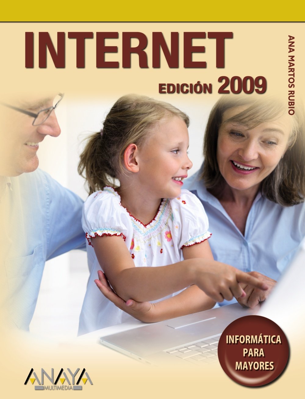 Internet. Edición 2009 (Informática Para Mayores)