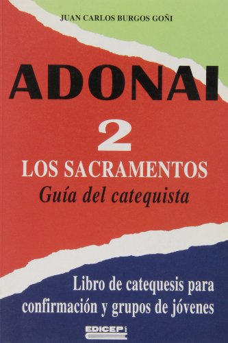 Adonai 2. los sacramentos. guia del catequista