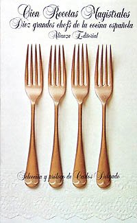 Cien recetas magistrales: 10 grandes chefs de la cocina española (El Libro De Bolsillo (Lb))