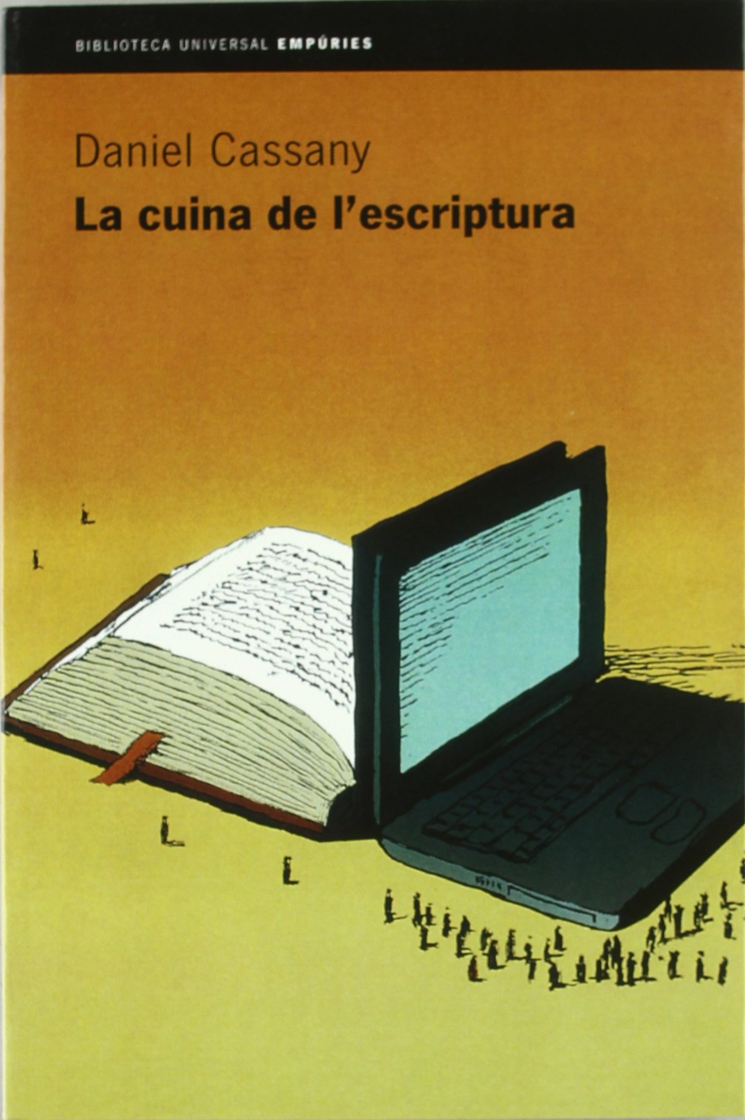 La cuina de l'escriptura (BIBLIOTECA UNIVERSAL EMPURIES)