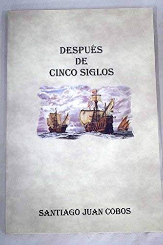 Después de cinco siglos