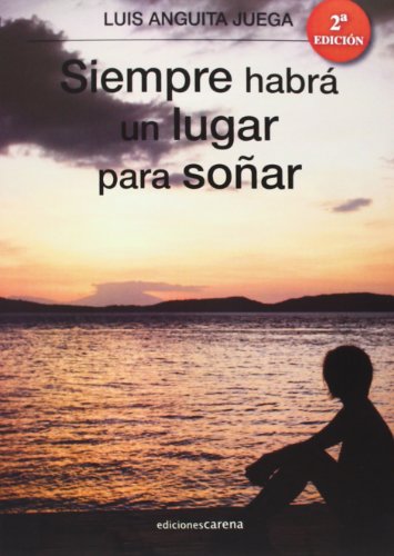Siempre habrá un lugar para soñar (tercera edición) (NARRATIVA)