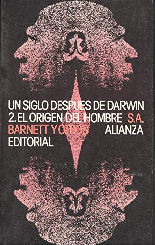 Un siglo despues de darwin. t.2. el origen del hombre
