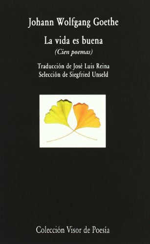 La vida es buena: Cien poemas: 427 (Visor de Poesía)