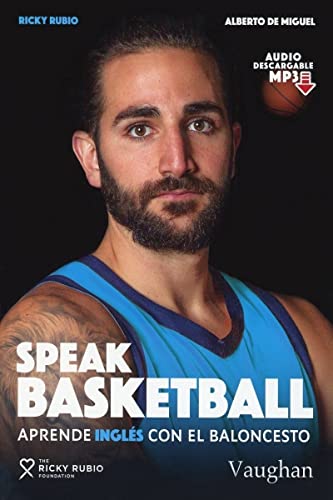 SPEAK BASKETBALL: Aprende inglés con el Baloncesto (SIN COLECCION)