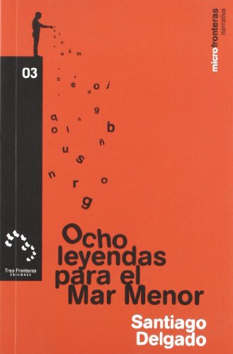 Ocho leyendas para el mar menor