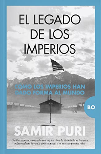 Legado de los imperios, El: Cómo los imperios han dado forma al mundo (Bo)