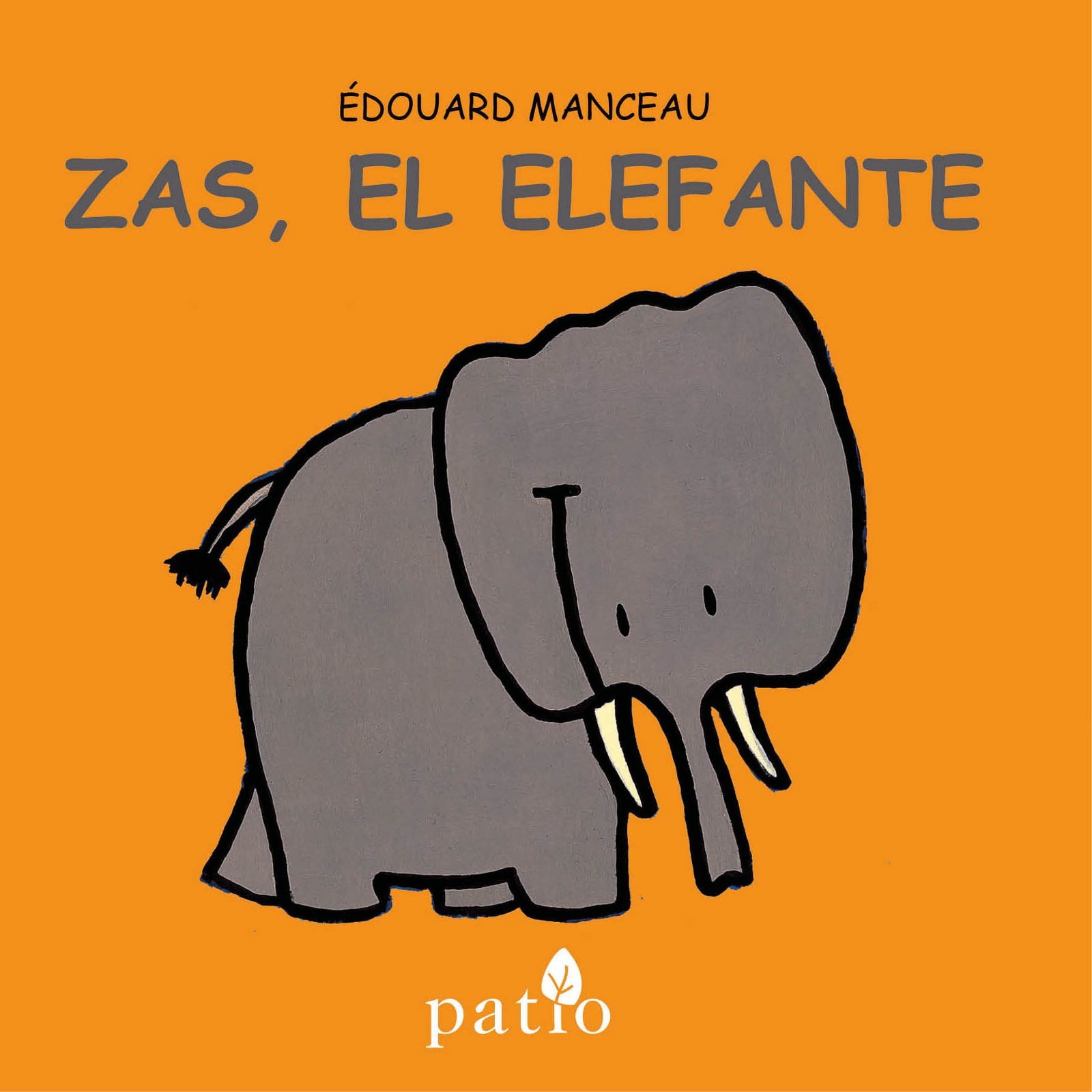 Zas, el elefante (ALBUMES ILUSTRADOS)