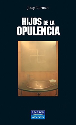 Hijos de la opulencia (Alhambra Joven)