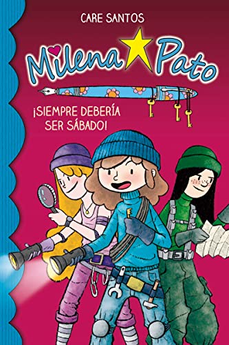 Milena Pato 2. Siempre debería ser sábado