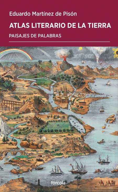 Atlas literario de la Tierra: Paisajes de palabras: 64 (Periplos)