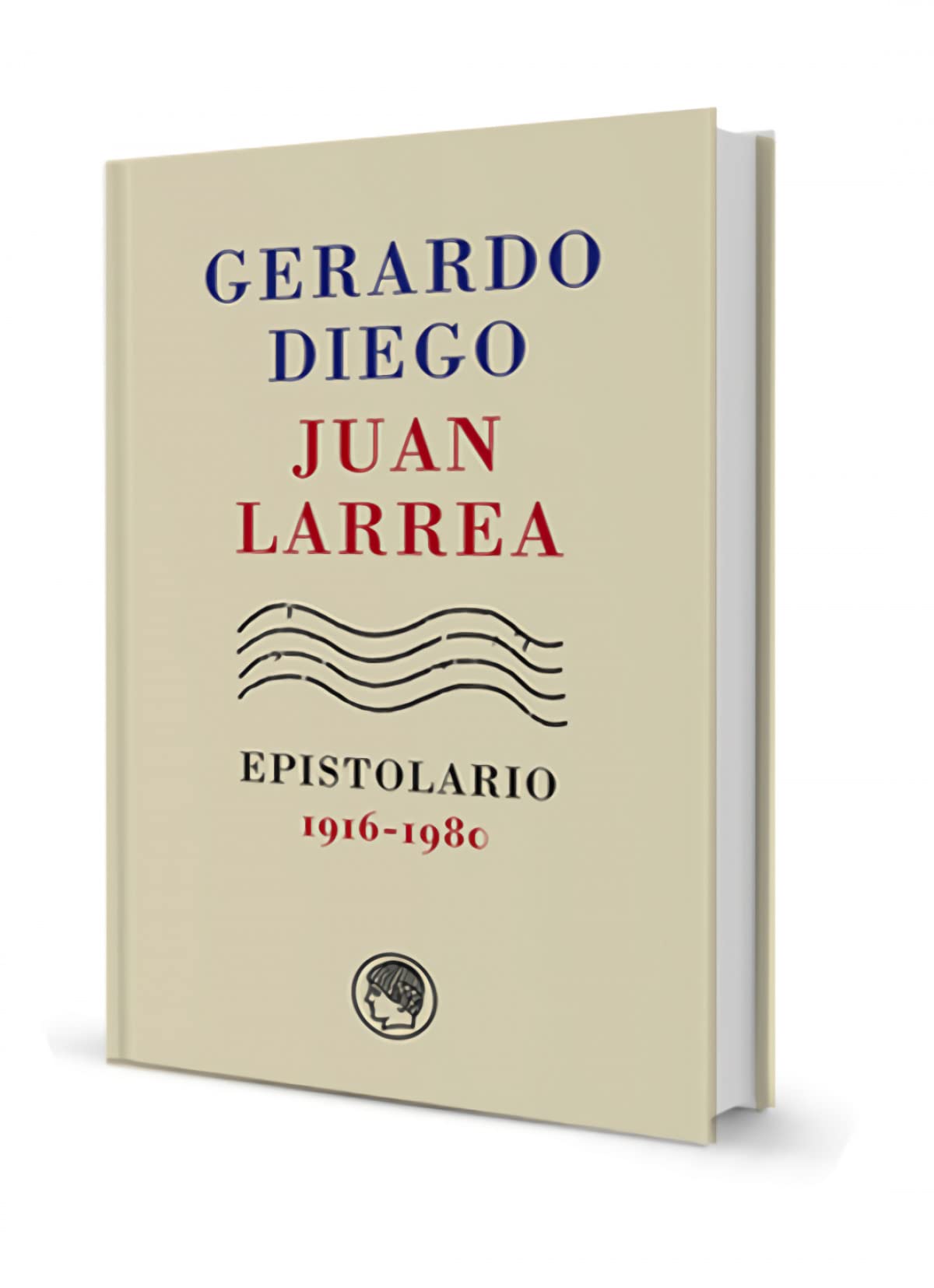 Gerardo Diego-Juan Larrea. Epistolario, 1916-1980