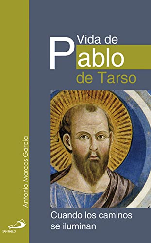 Vida de Pablo de Tarso: Cuando los caminos se iluminan: 13 (Retratos de bolsillo)
