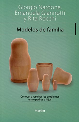 Modelos de familia. Conocer y resolver los problemas entre padres e hijos (Terapia Breve)