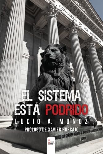 El sistema está podrido (SIN COLECCION)