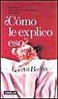 ¿Cómo le explico eso? / How Do I Explain That?: Guía breve para educar en sexualidad a los hijos / Brief guide to educate children in sexuality