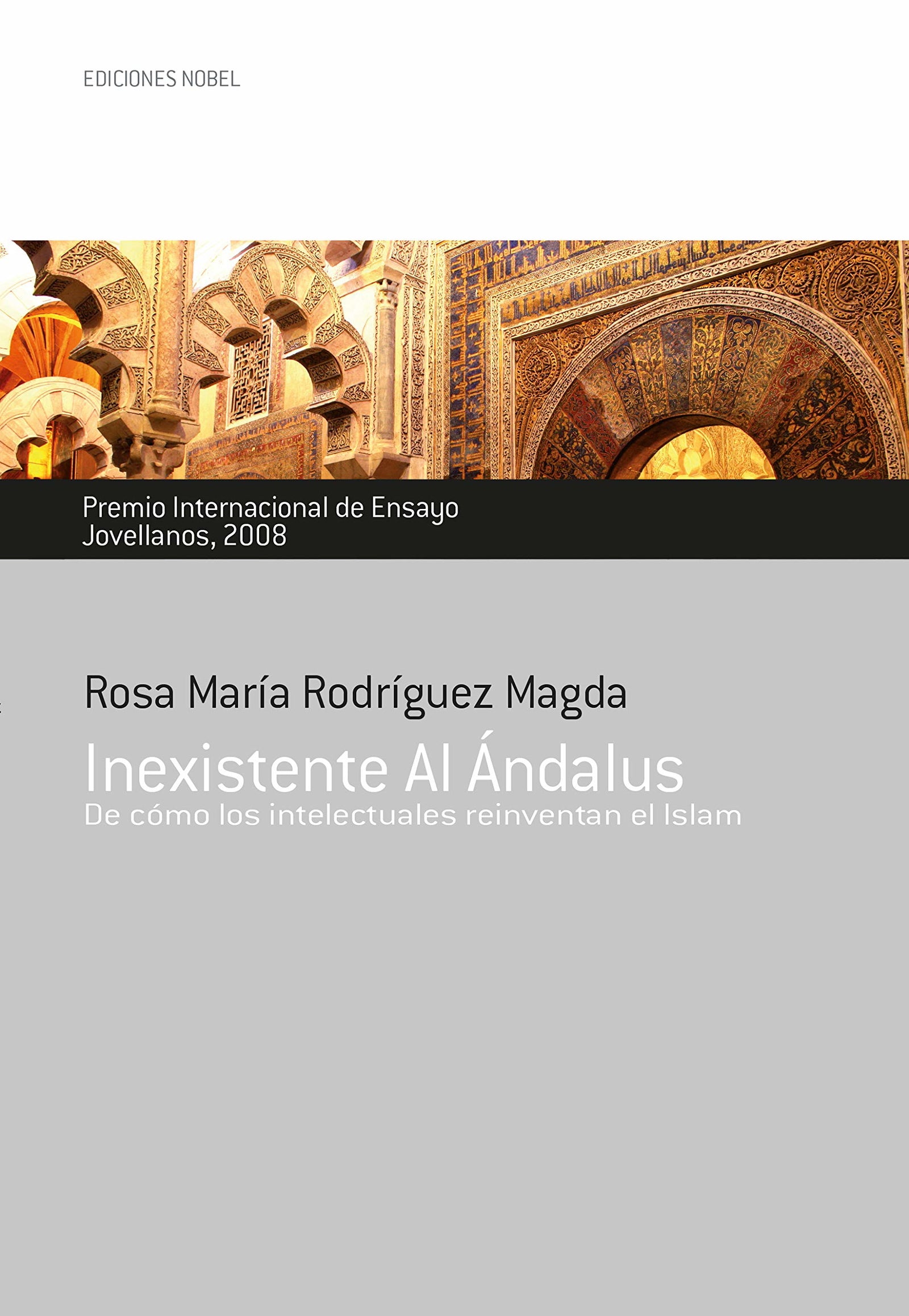 INEXISTENTE AL ÁNDALUS: Premio Internacional de Ensayo Jovellanos 2008 (Colección Jovellanos de Ensayo)