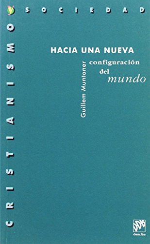 Hacia una nueva configuración del mundo