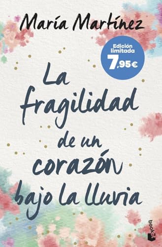 La fragilidad de un corazón bajo la lluvia: Edición limitada a precio especial (Colección Especial)