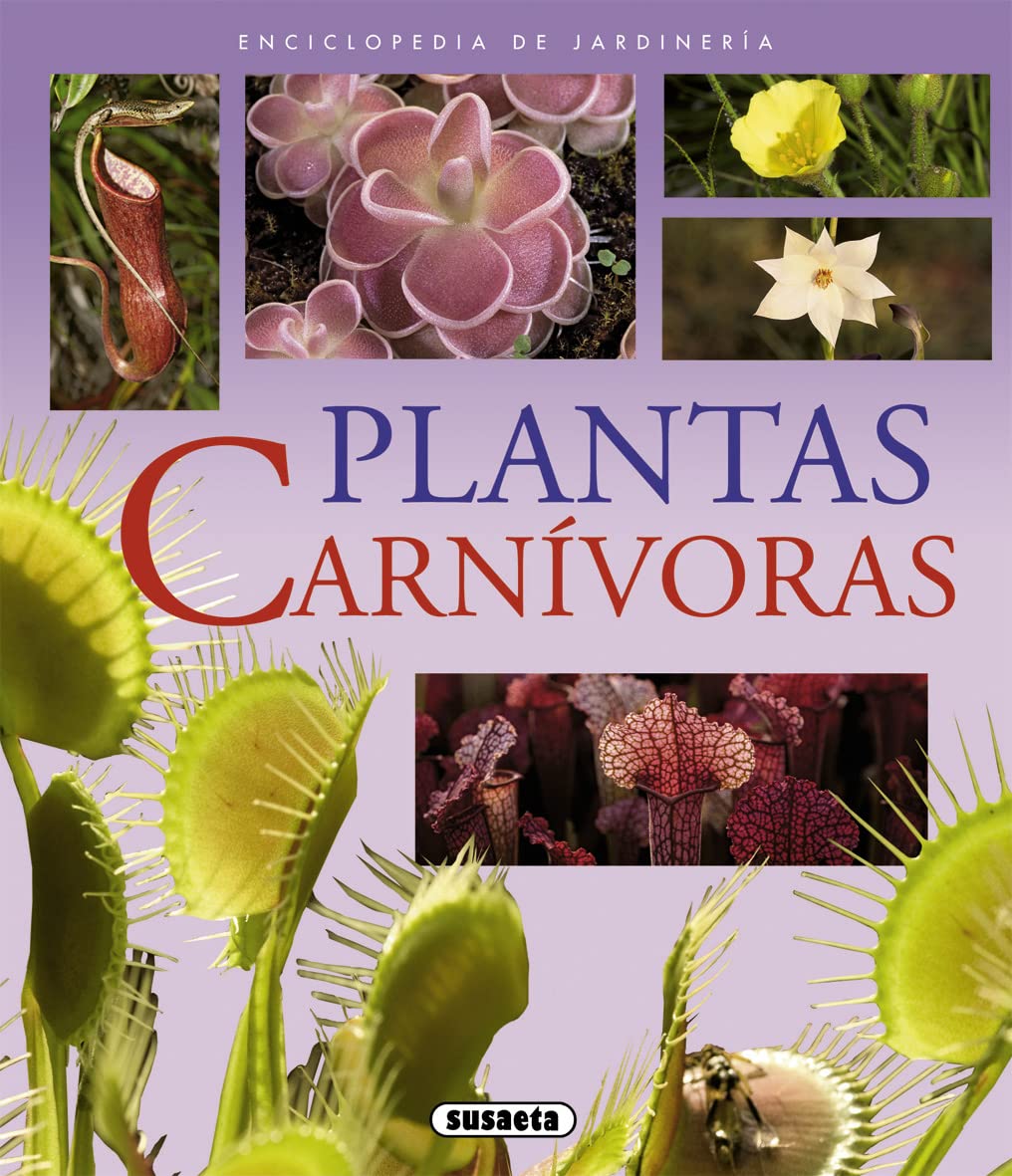 Plantas carnívoras: El mundo de las plantas comedoras de carne / The World of Meat-eating Plants (Enciclopedia De Jardinería)
