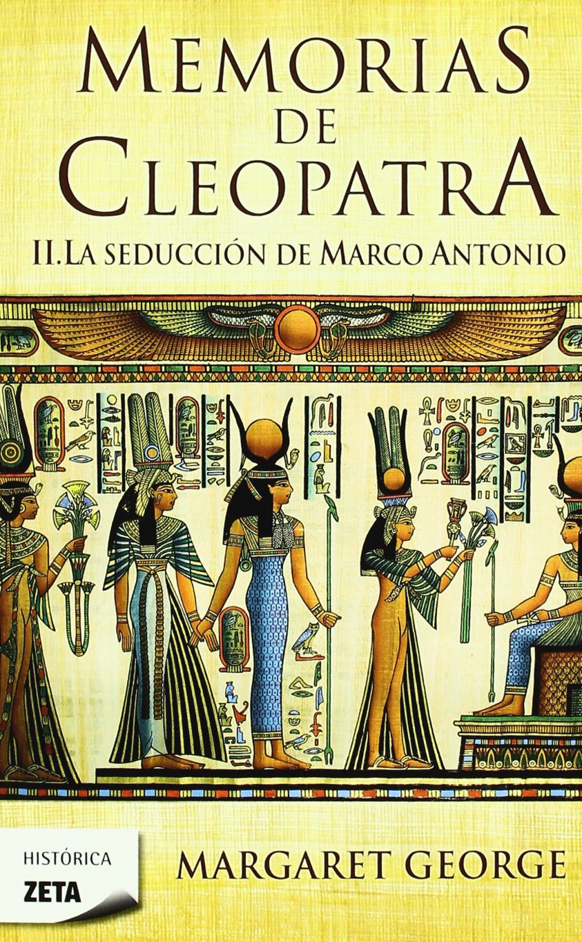 La seducción de Marco Antonio (Memorias de Cleopatra 2)
