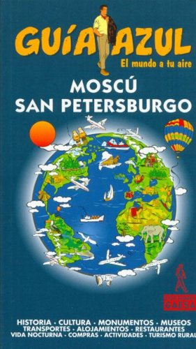 Moscú y san petersburgo - guia azul (Guias Azules)