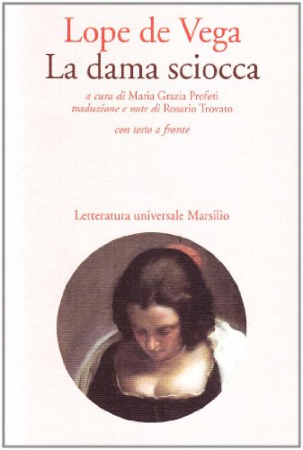 La dama sciocca (Letteratura universale. Dulcinea)
