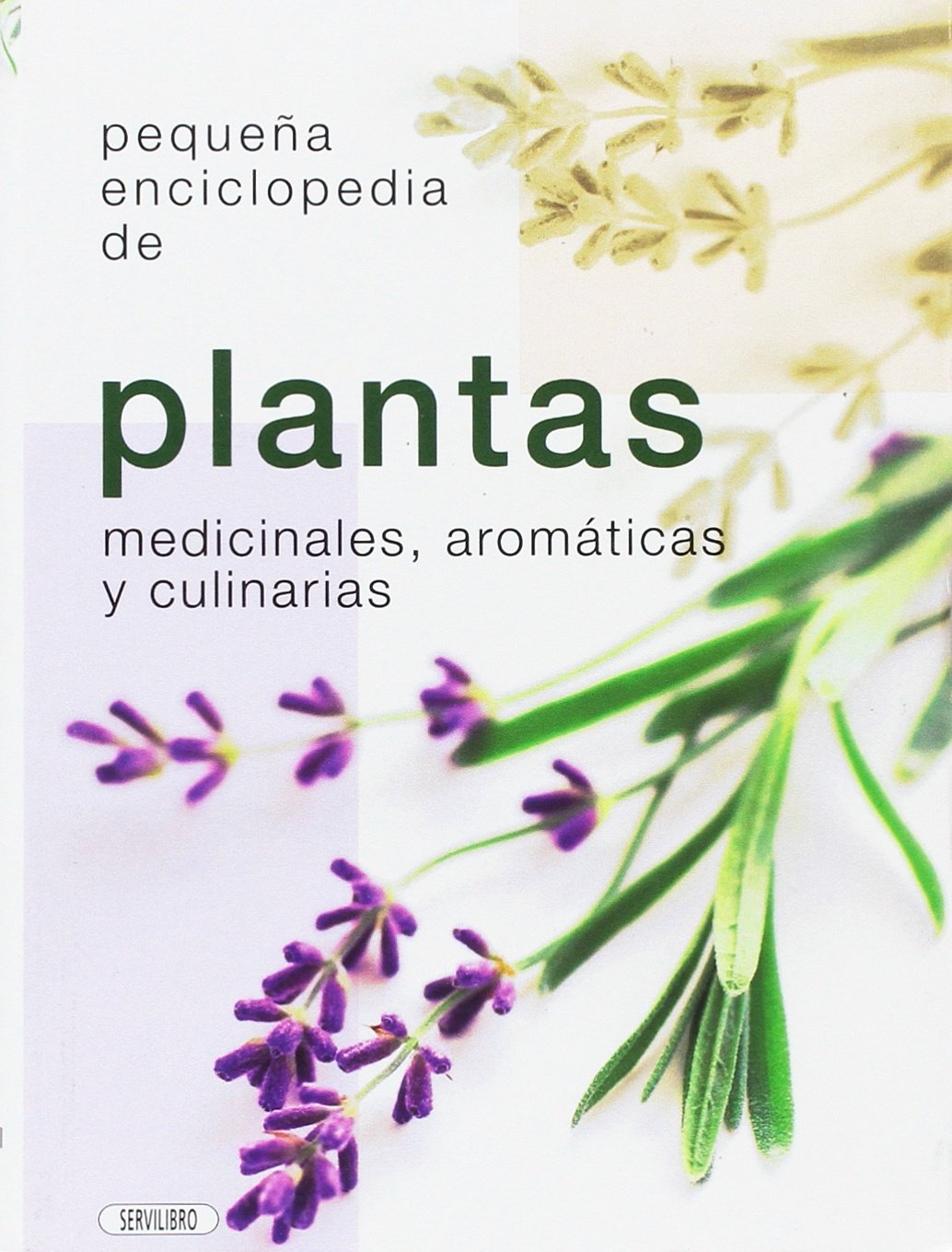 Plantas medicinales, aromáticas y culinarias (PEQUE?A ENCICLOPEDIA)