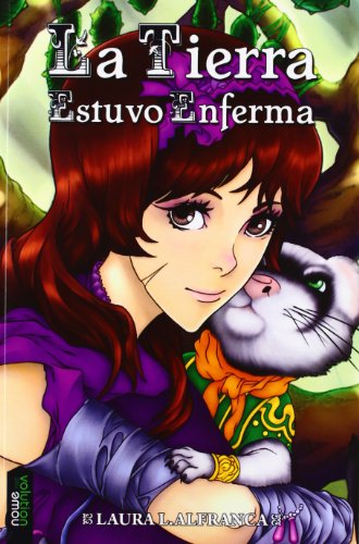 La tierra estuvo enferma