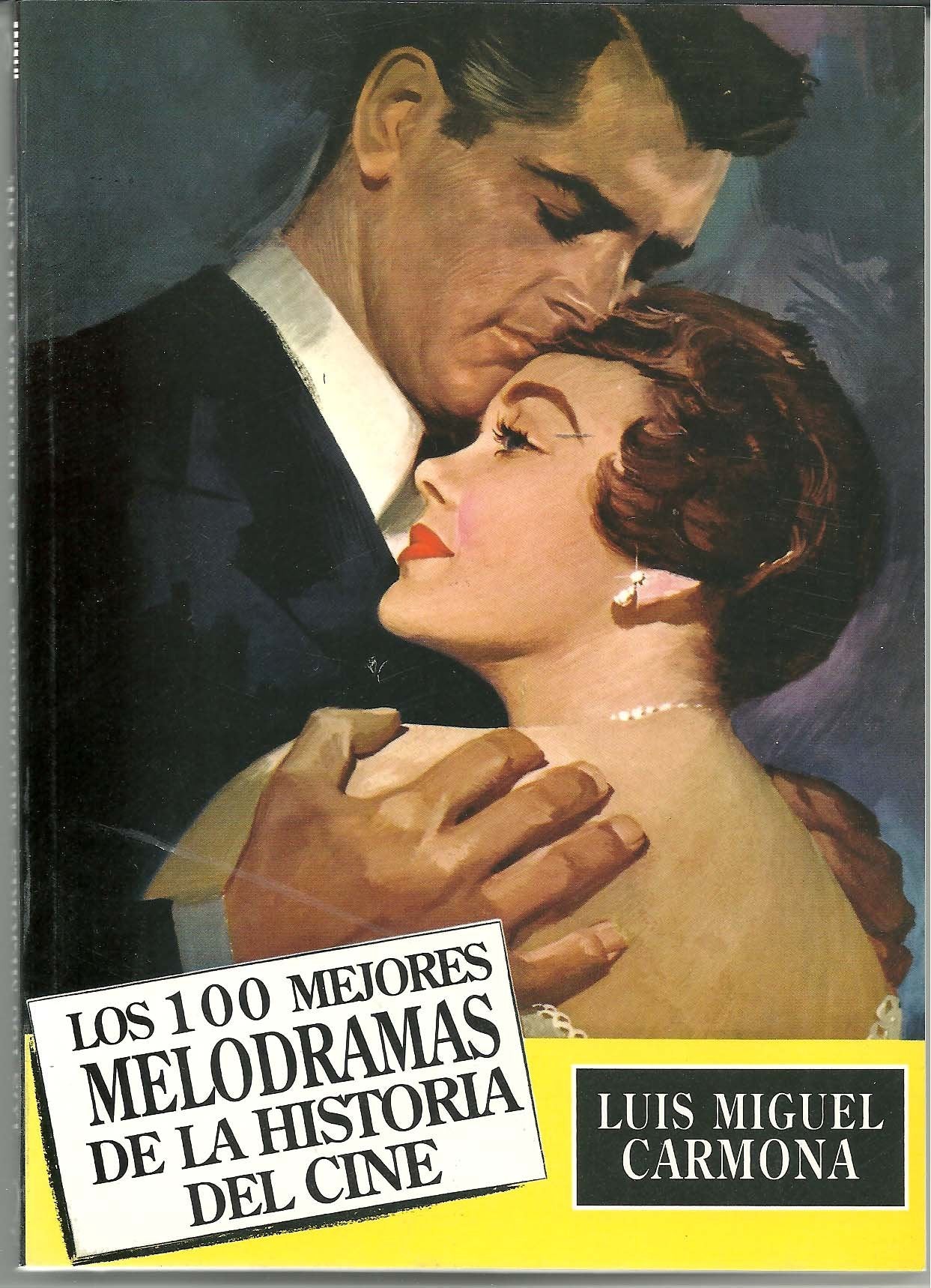 100 MEJORES MELODRAMAS HISTORIA CINE (SIN COLECCION)