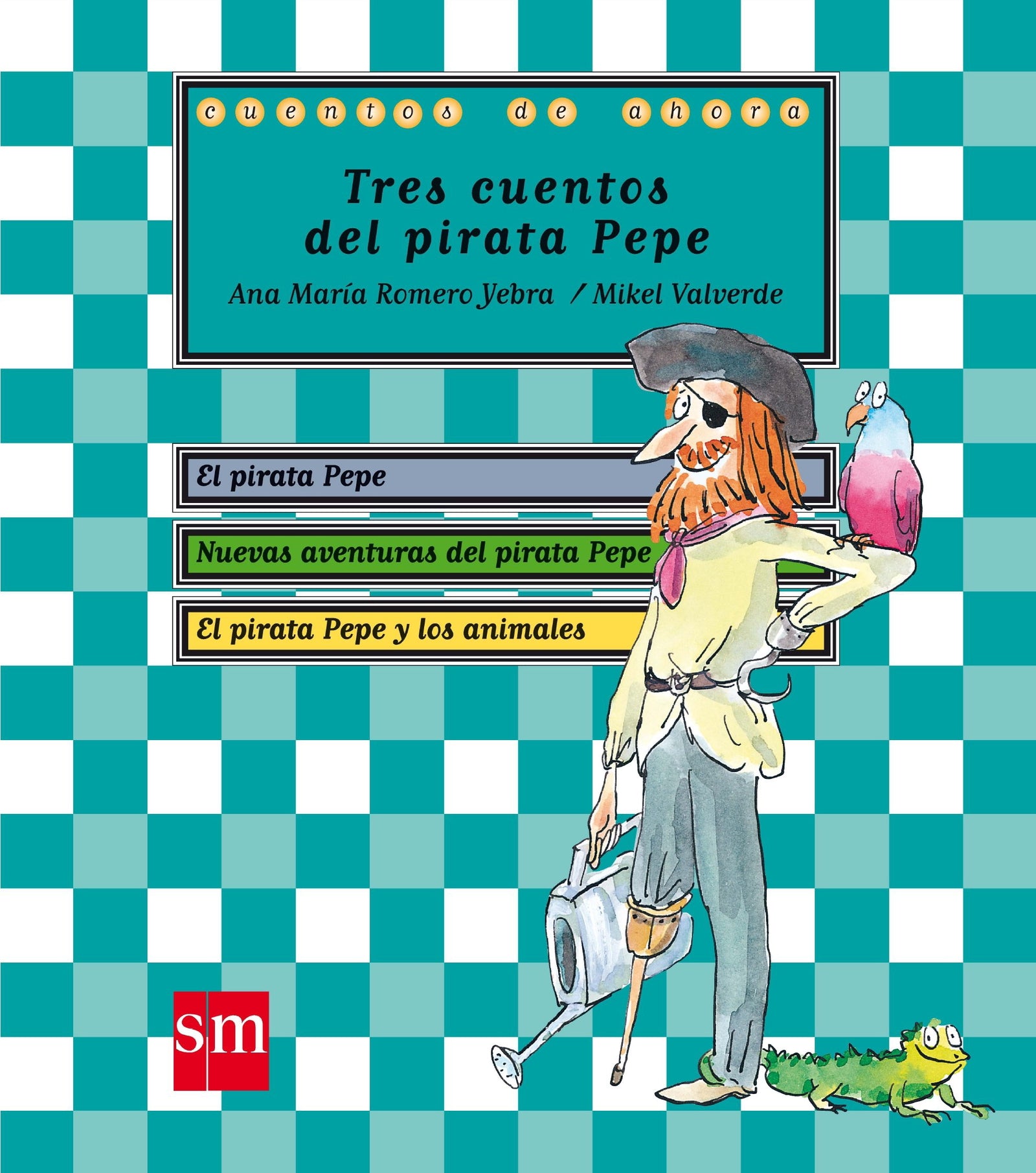 Tres cuentos del pirata Pepe (Cuentos de ahora)